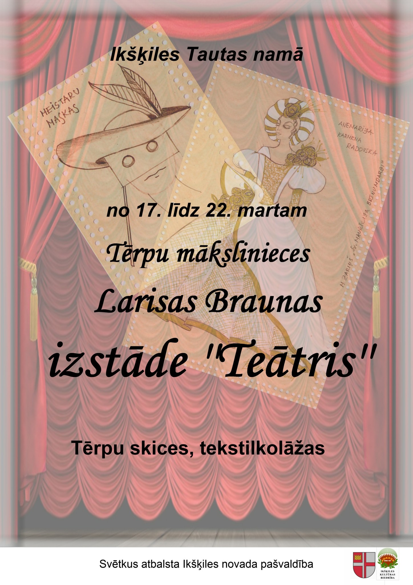 Tērpu mākslinieces Larisas Braunas izstāde "Teātris" Ikšķiles Tautas namā 