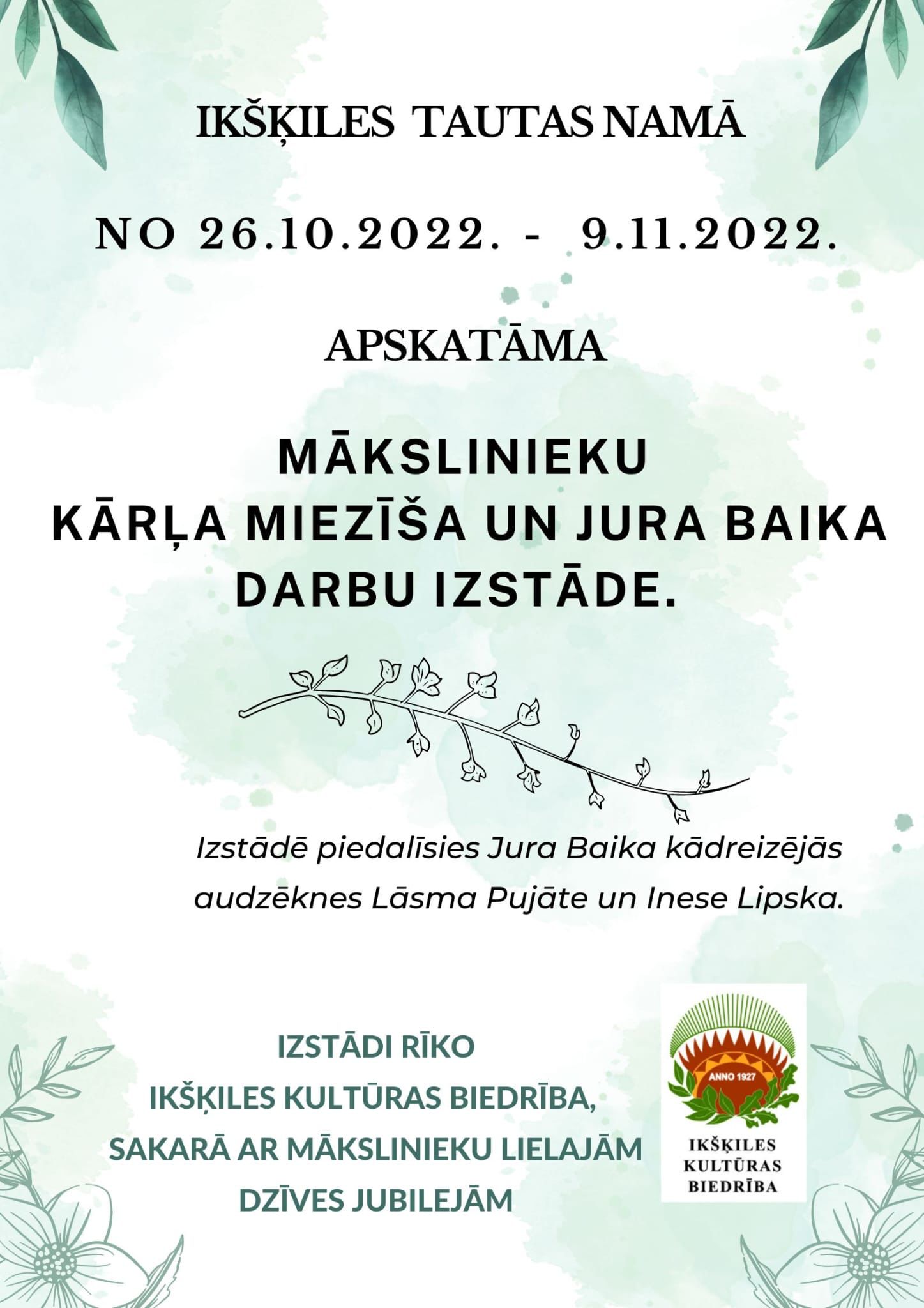 Mākslinieku Kārļa Miezīša un Jura Baika darbu izstāde